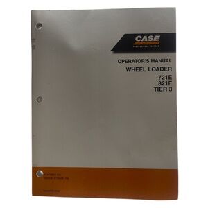 OEM Case Operator's Manual Wheel Loader 721E 821E Tier 3 Paper (87479861NA) NEW